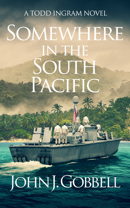 SOMEWHERE IN THE SOUTH PACIFIC BY JOHN J. GOBBELL