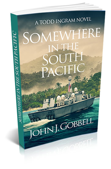 SOMEWHERE IN THE SOUTH PACIFIC New Book by John Gobbell